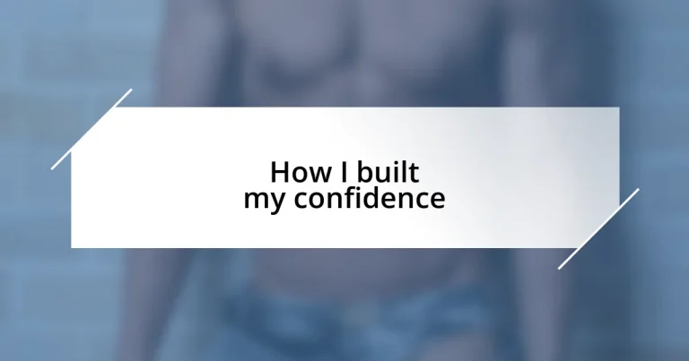 How I built my confidence