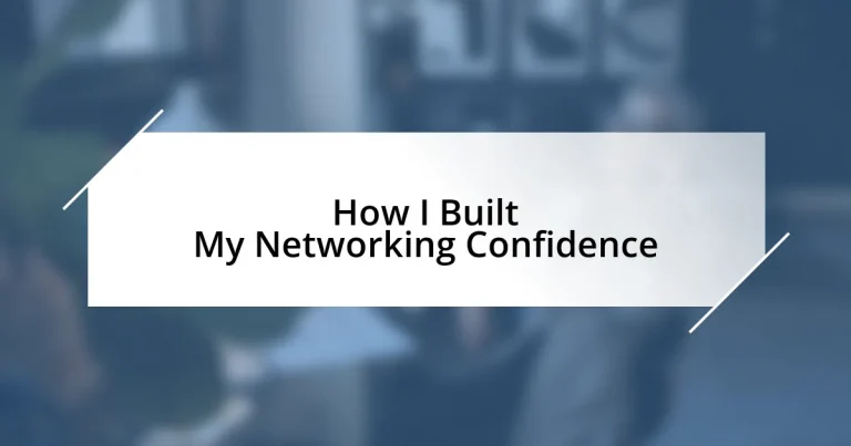 How I Built My Networking Confidence