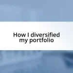 How I diversified my portfolio