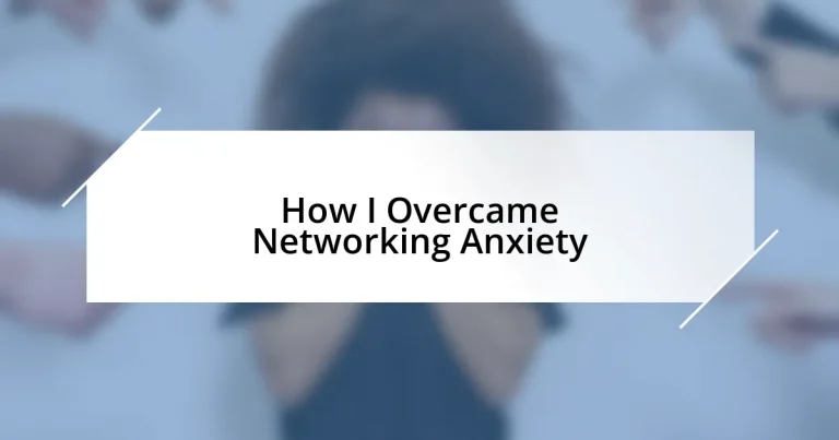 How I Overcame Networking Anxiety