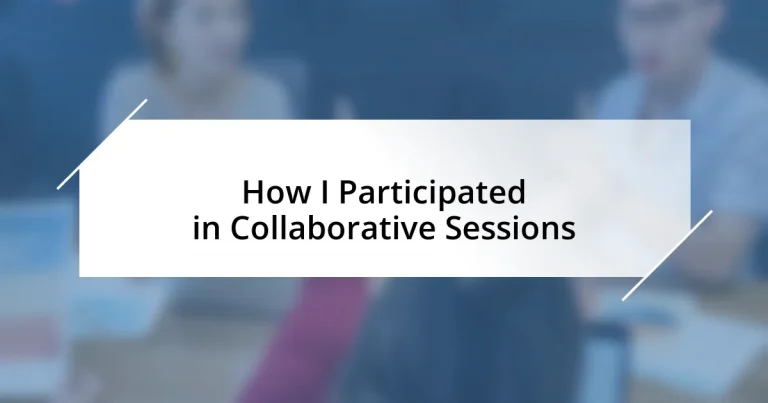 How I Participated in Collaborative Sessions