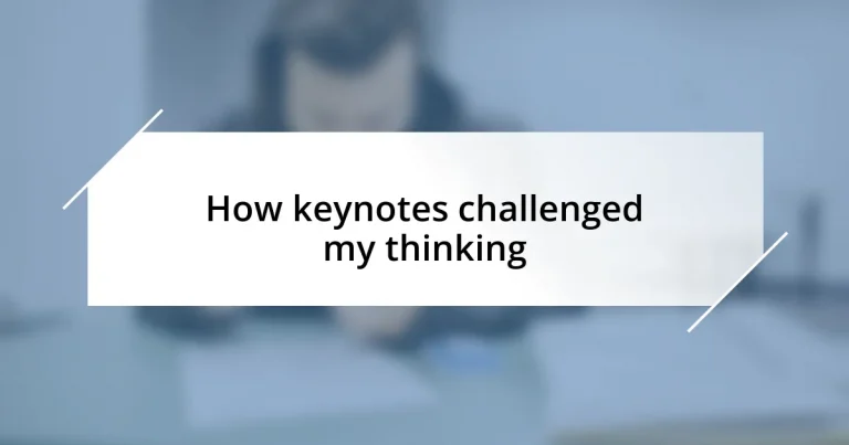 How keynotes challenged my thinking