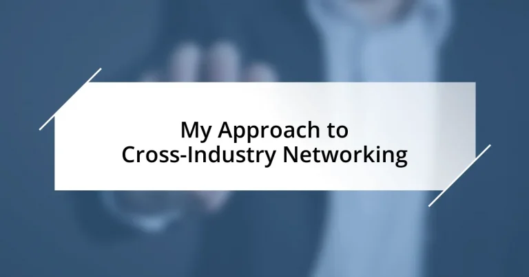 My Approach to Cross-Industry Networking