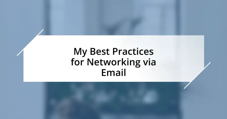 My Best Practices for Networking via Email