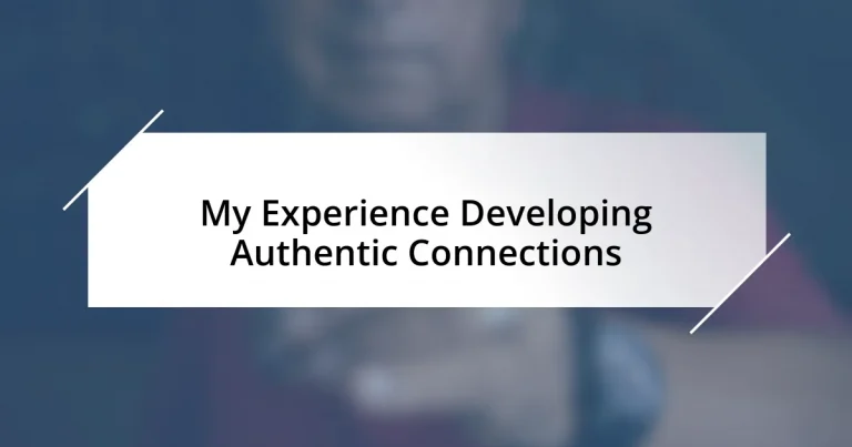 My Experience Developing Authentic Connections