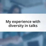 My experience with diversity in talks