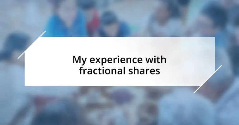 My experience with fractional shares