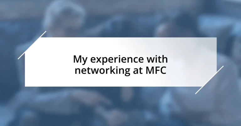 My experience with networking at MFC