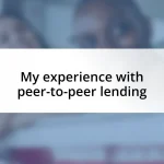 My experience with peer-to-peer lending