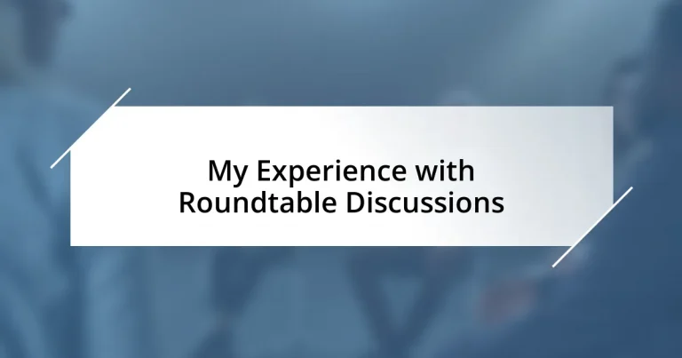 My Experience with Roundtable Discussions