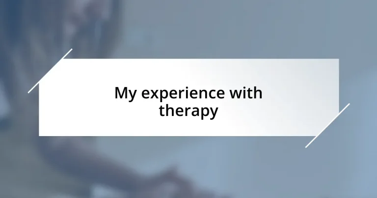 My experience with therapy