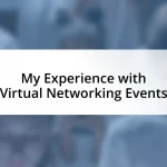 My Experience with Virtual Networking Events