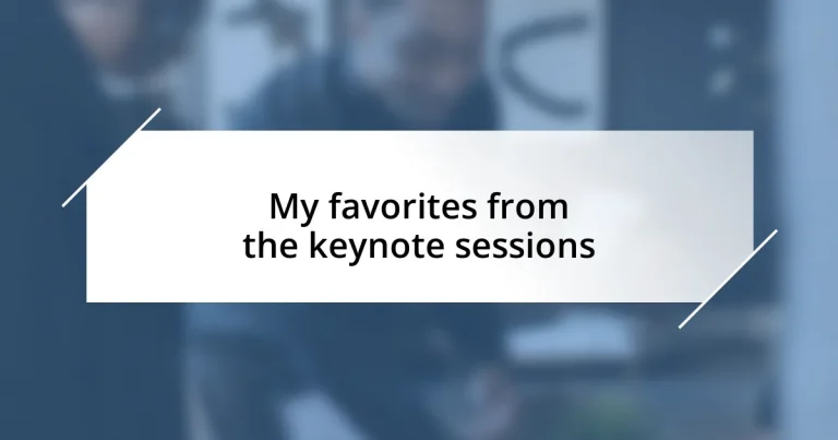 My favorites from the keynote sessions