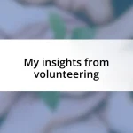 My insights from volunteering