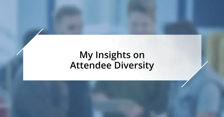 My Insights on Attendee Diversity