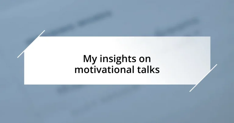 My insights on motivational talks