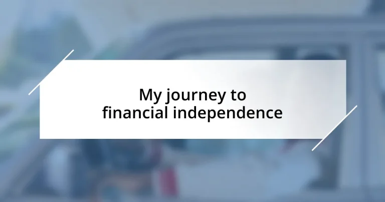 My journey to financial independence