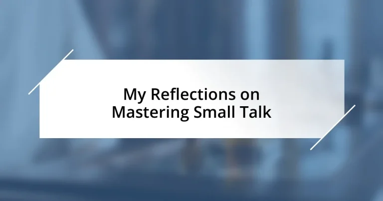 My Reflections on Mastering Small Talk