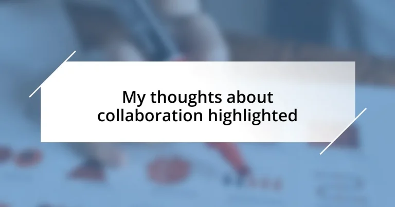 My thoughts about collaboration highlighted