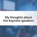 My thoughts about the keynote speakers