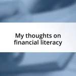 My thoughts on financial literacy