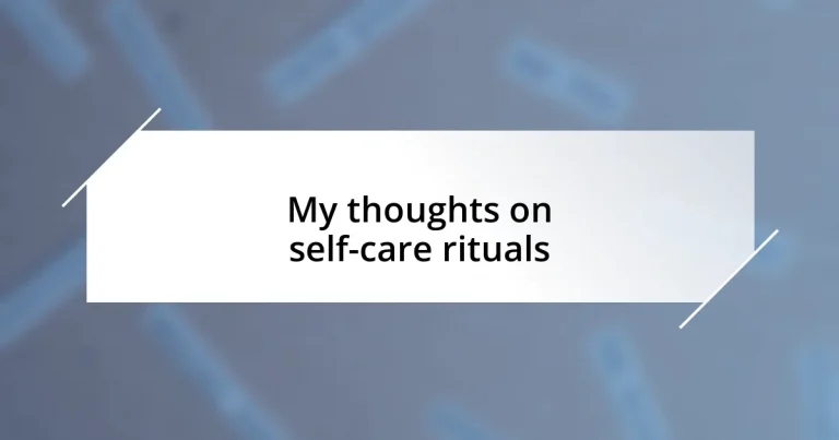 My thoughts on self-care rituals