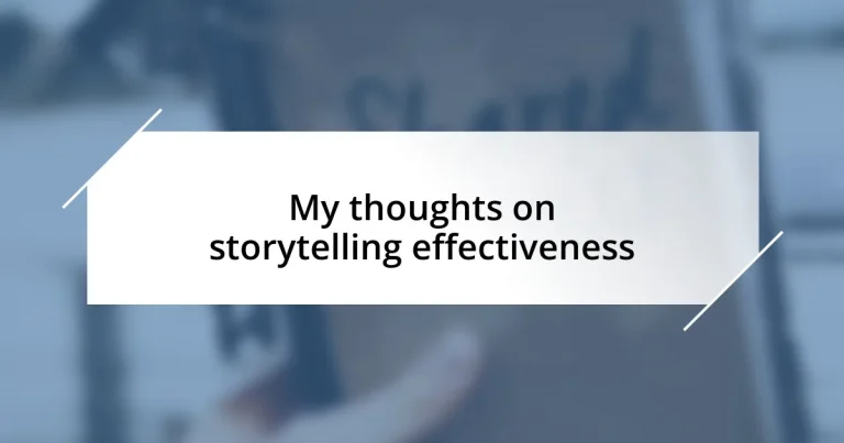 My thoughts on storytelling effectiveness