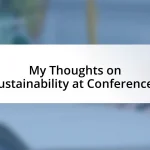 My Thoughts on Sustainability at Conferences