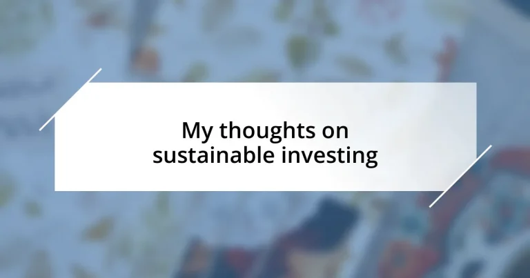 My thoughts on sustainable investing