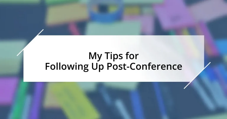 My Tips for Following Up Post-Conference