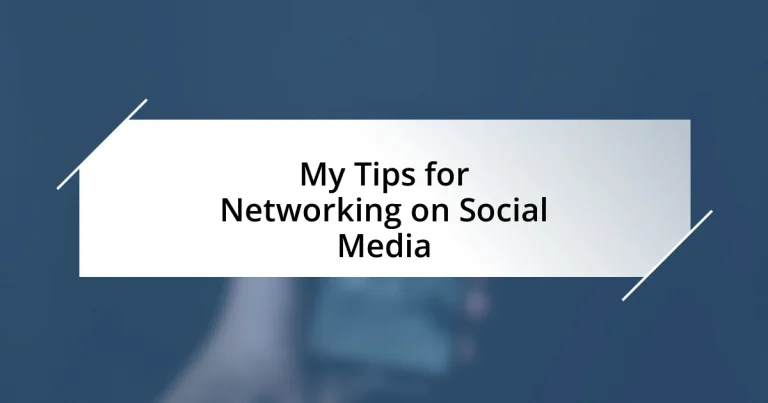 My Tips for Networking on Social Media