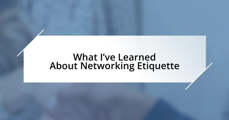 What I’ve Learned About Networking Etiquette