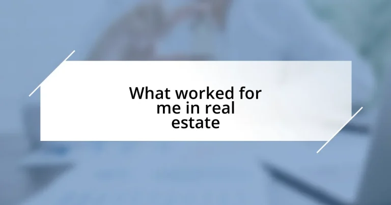 What worked for me in real estate