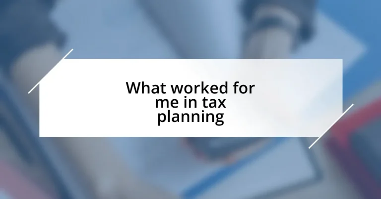 What worked for me in tax planning