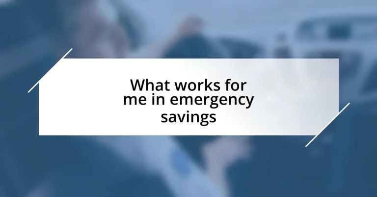 What works for me in emergency savings