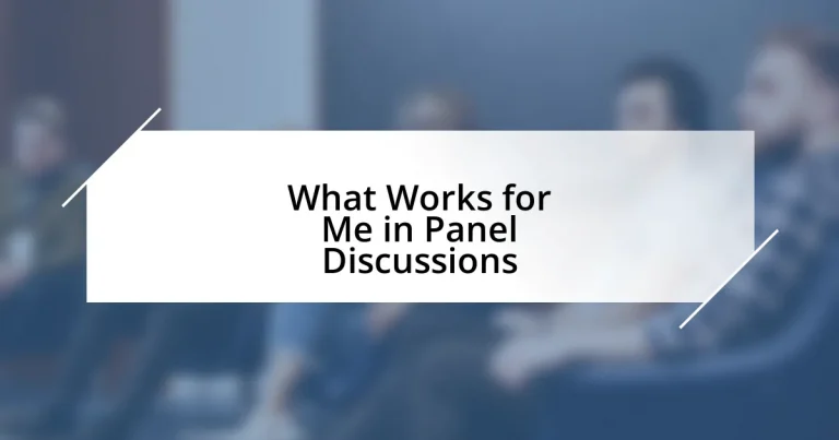 What Works for Me in Panel Discussions