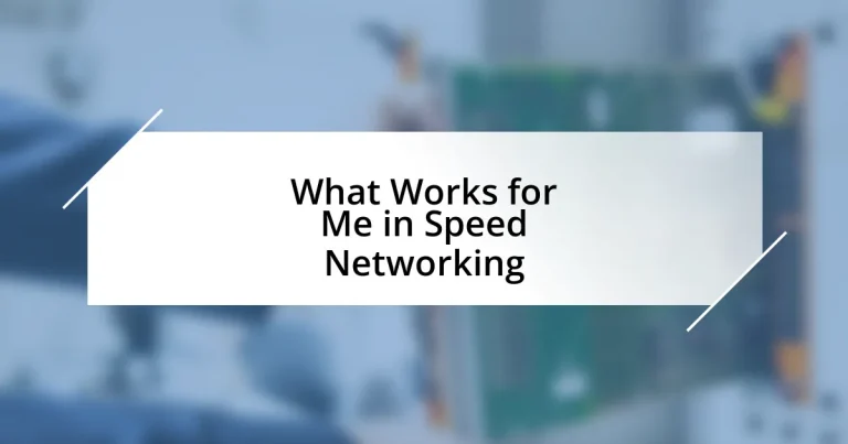 What Works for Me in Speed Networking