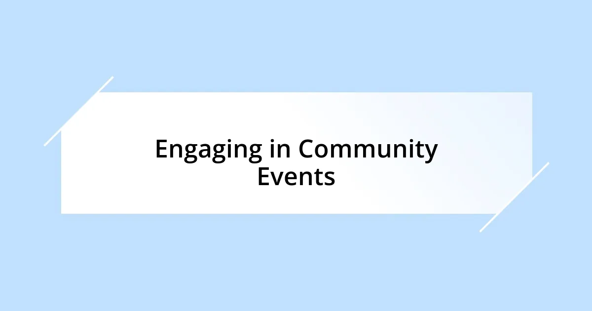 Engaging in Community Events