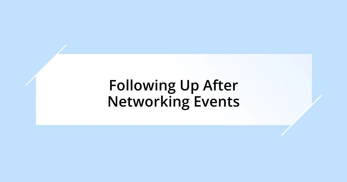 Following Up After Networking Events