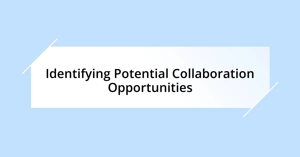 Identifying Potential Collaboration Opportunities