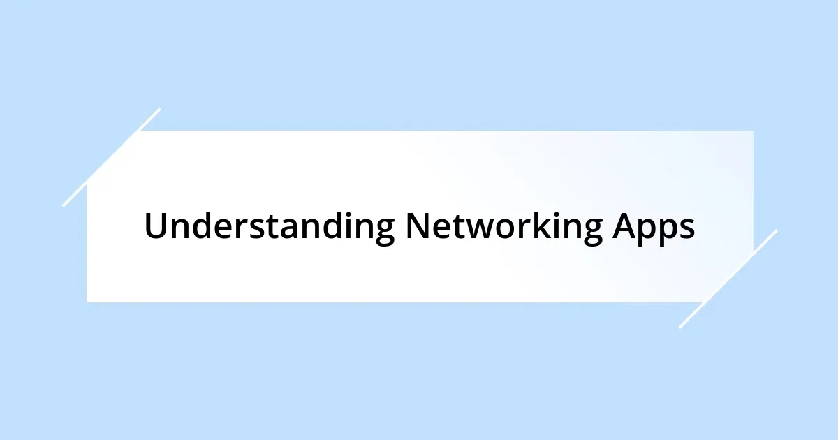 Understanding Networking Apps