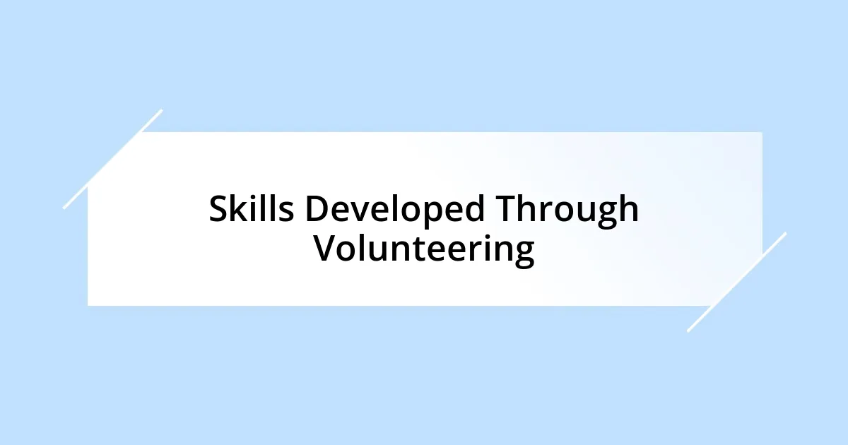 Skills Developed Through Volunteering