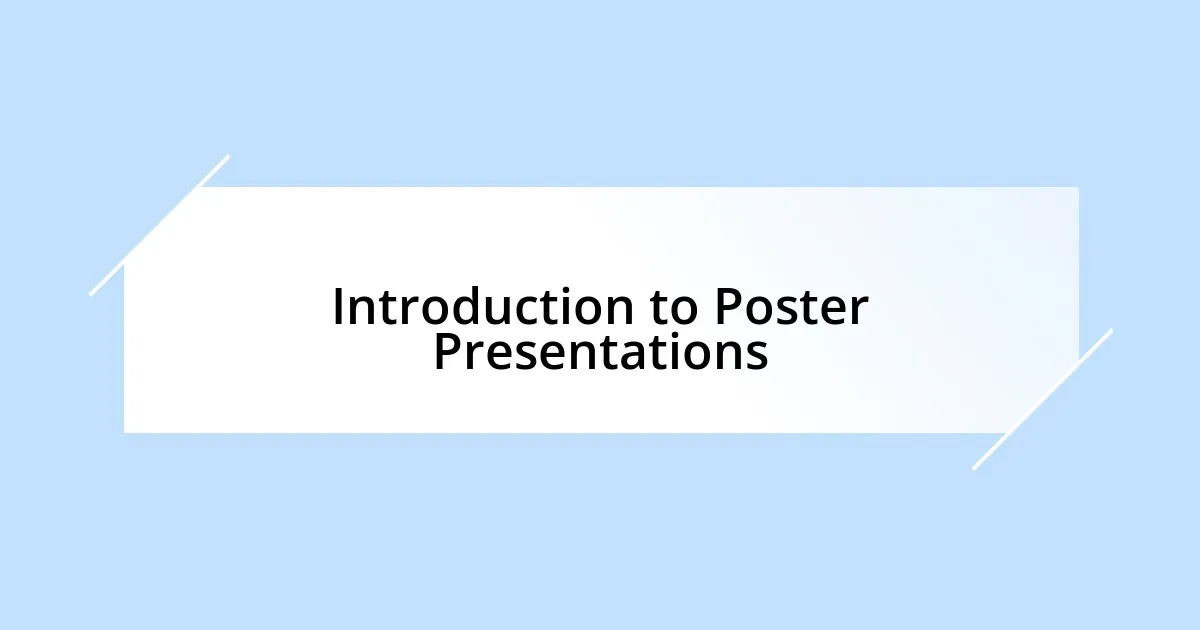 Introduction to Poster Presentations