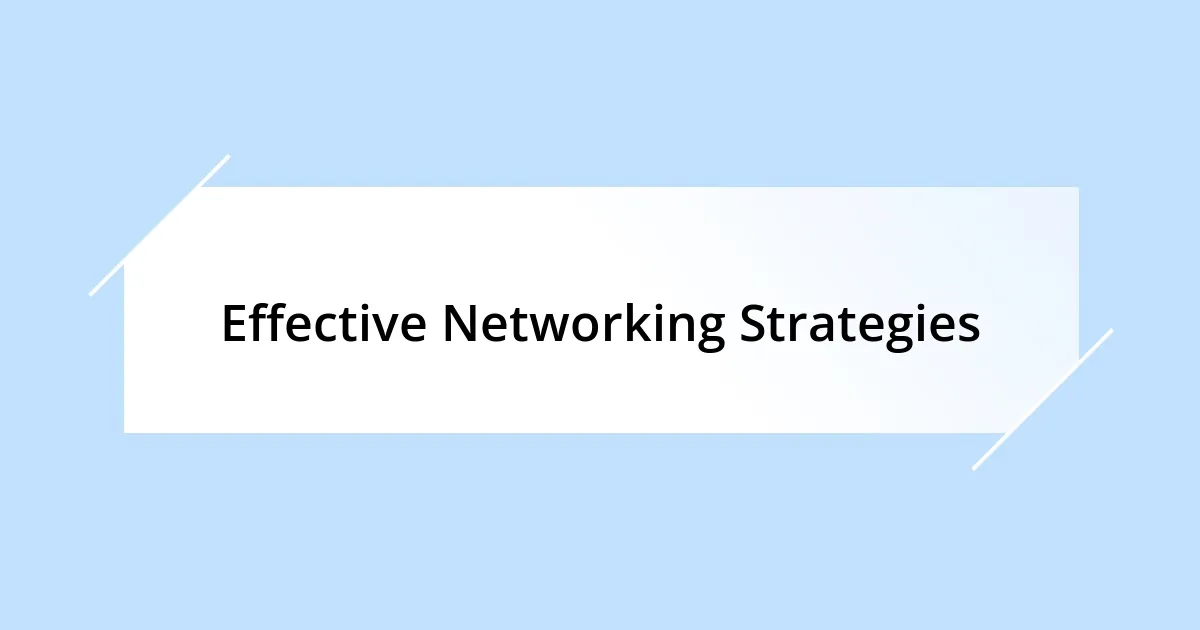 Effective Networking Strategies