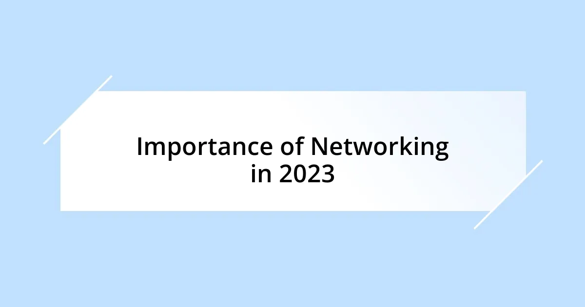 Importance of Networking in 2023