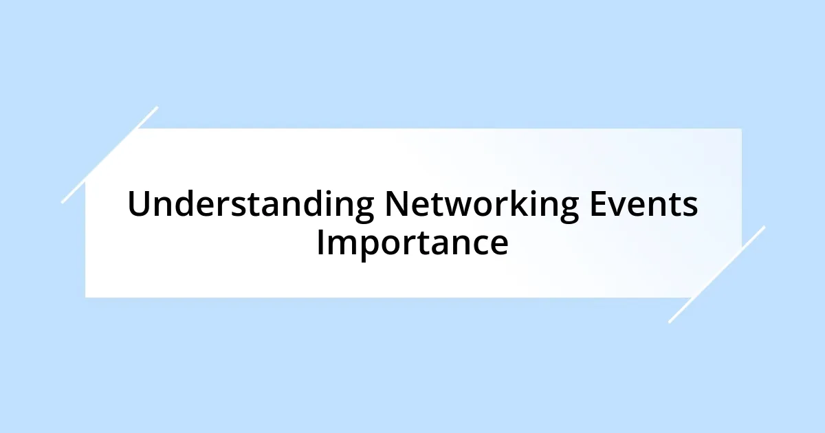 Understanding Networking Events Importance