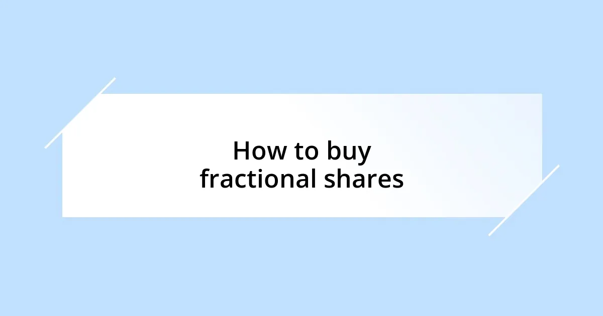 How to buy fractional shares