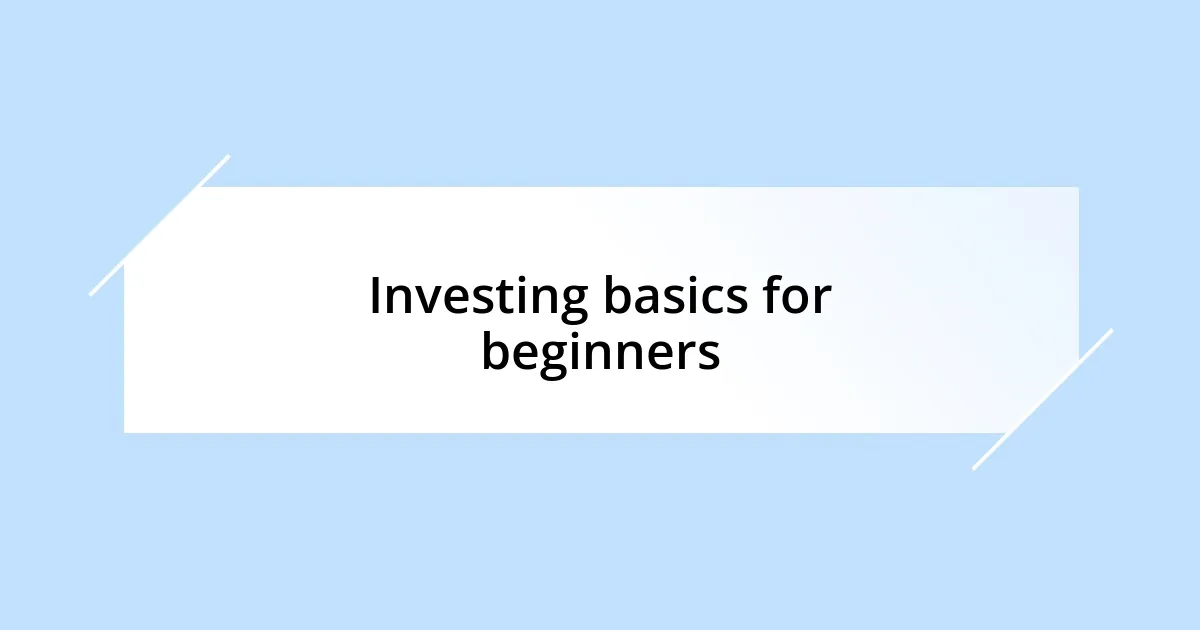 Investing basics for beginners