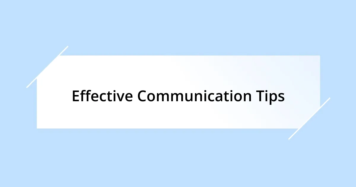 Effective Communication Tips