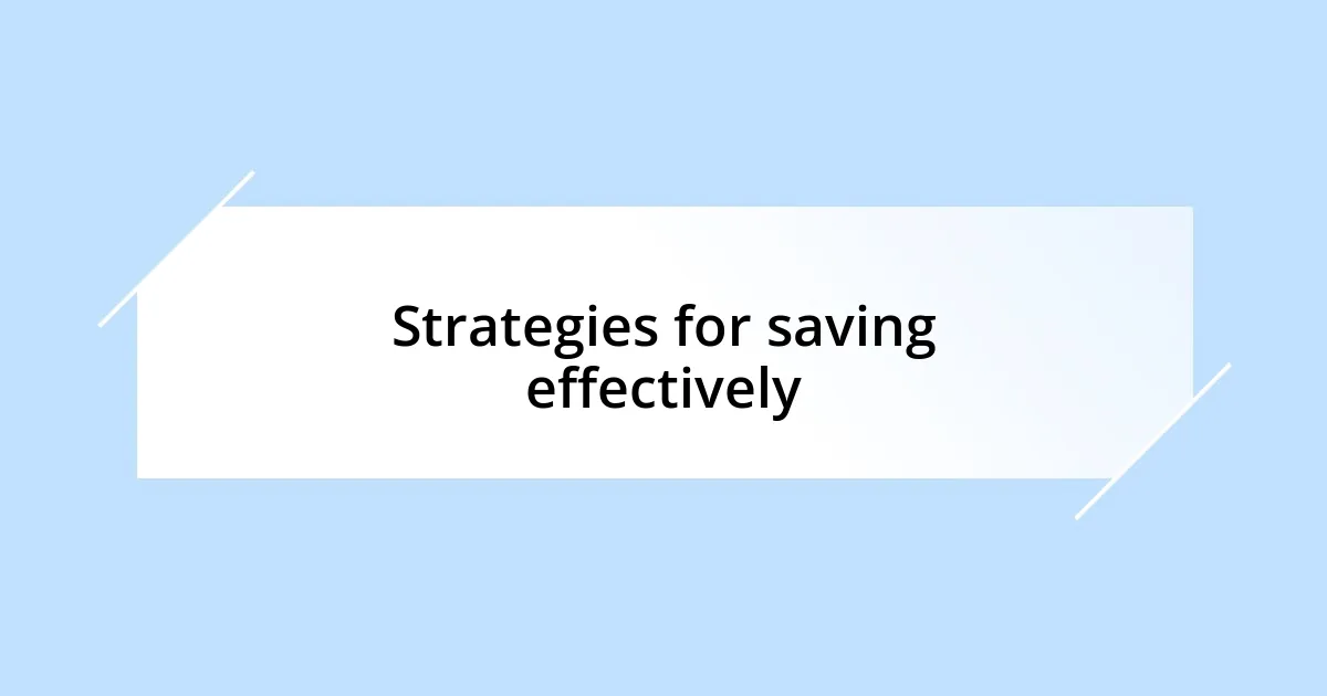 Strategies for saving effectively